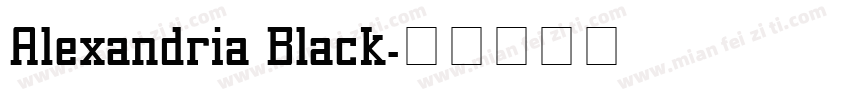 Alexandria Black字体转换